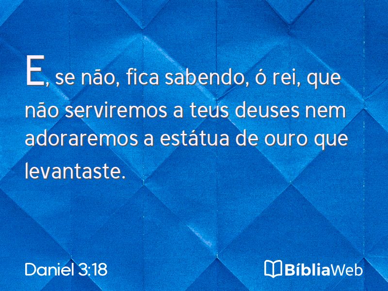 Daniel 3:18 em imagem para compartilhar