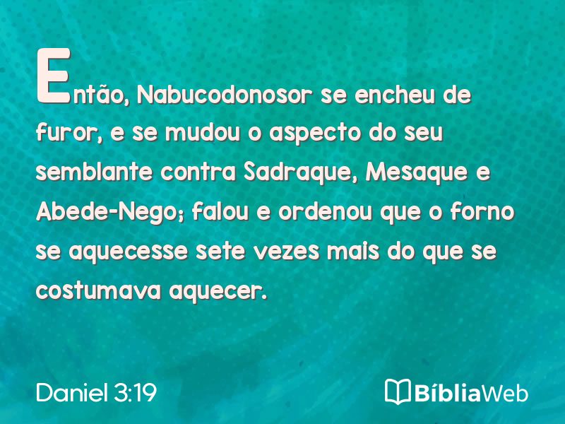 Daniel 3:19 em imagem para compartilhar