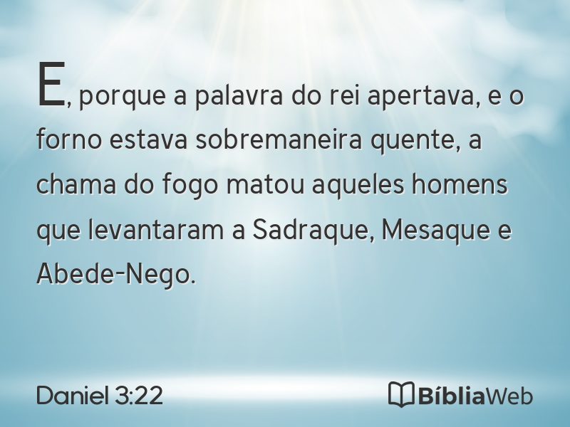 Daniel 3:22 em imagem para compartilhar