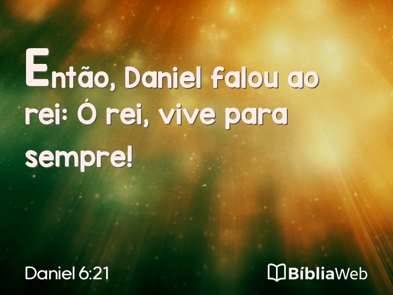 Daniel 6:21 em imagem para compartilhar