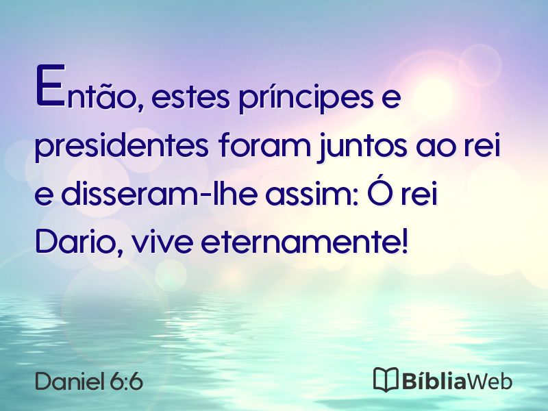 Daniel 6:6 em imagem para compartilhar