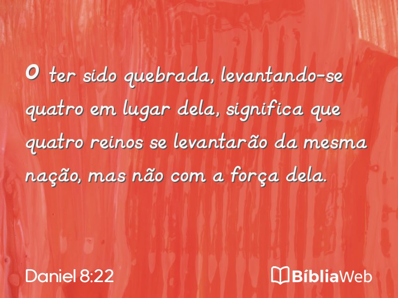 Daniel 8:22 em imagem para compartilhar