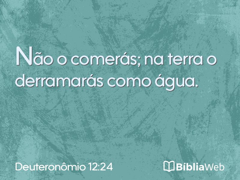 Deuteronômio 12:24 em imagem para compartilhar