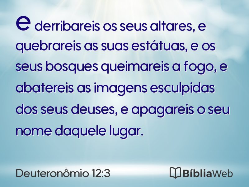 Deuteronômio 12:3 em imagem para compartilhar