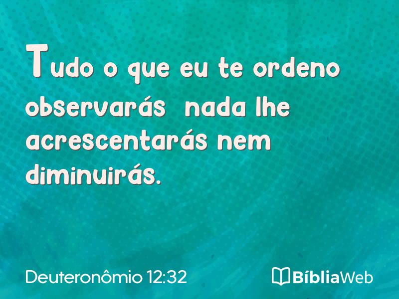 Deuteronômio 12:32 em imagem para compartilhar