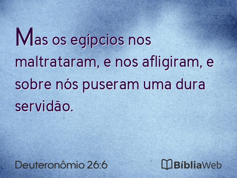 Deuteronômio 26:6 em imagem para compartilhar