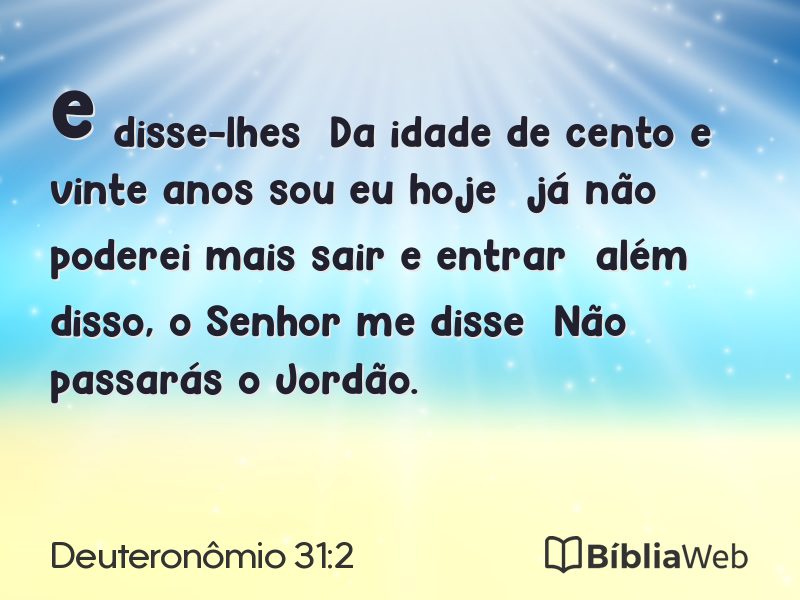 Deuteronômio 31:2 em imagem para compartilhar