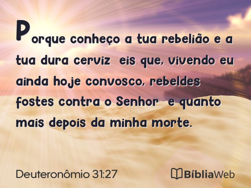 Deuteronômio 31:27 em imagem para compartilhar