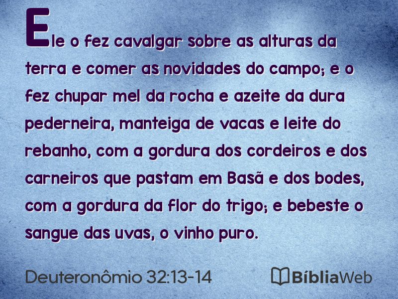 Deuteronômio 32:13-14 em imagem para compartilhar