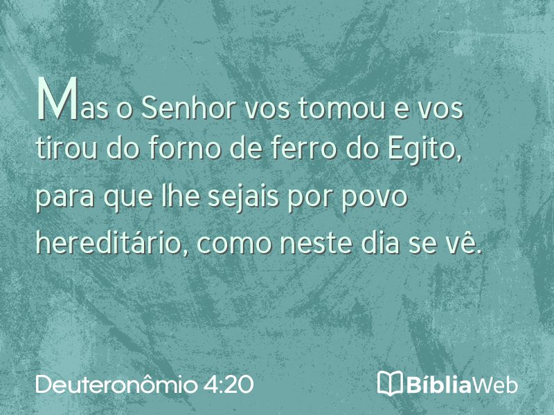 Deuteronômio 4:20 em imagem para compartilhar