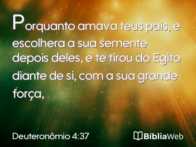Deuteronômio 4:37 em imagem para compartilhar