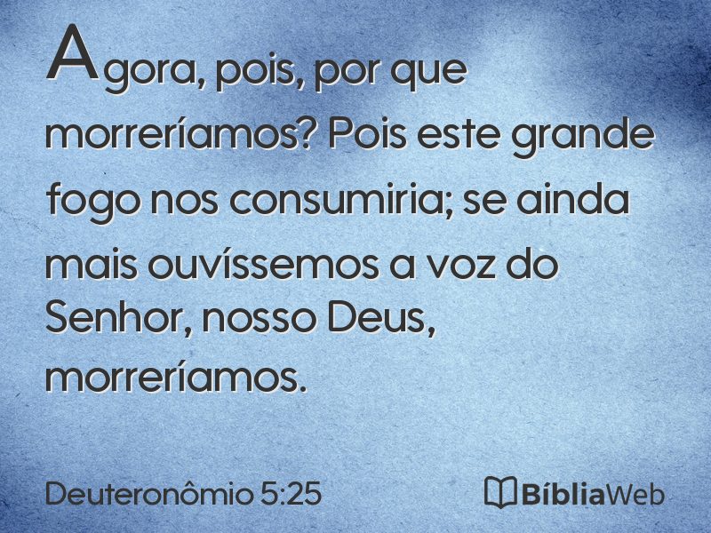 Deuteronômio 5:25 em imagem para compartilhar