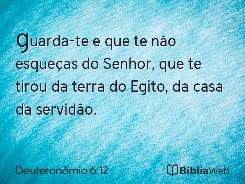 Deuteronômio 6:12 em imagem para compartilhar