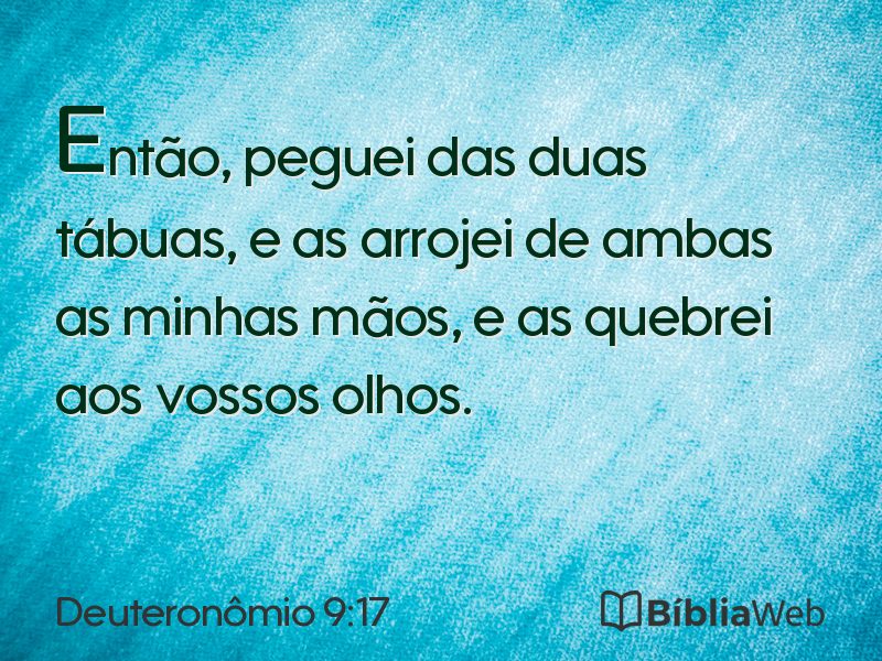 Deuteronômio 9:17 em imagem para compartilhar