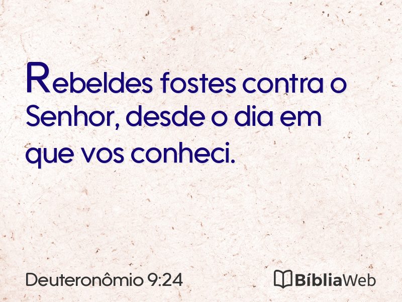 Deuteronômio 9:24 em imagem para compartilhar