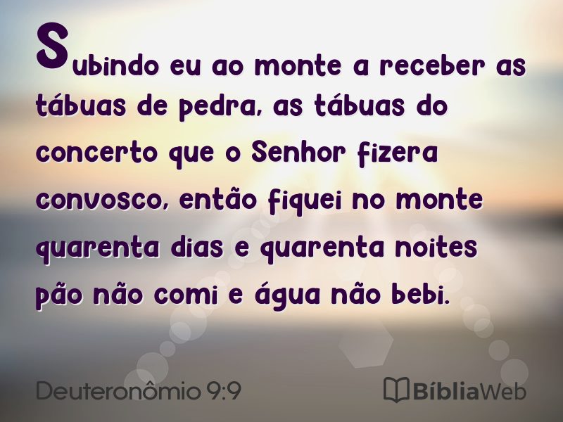 Deuteronômio 9:9 em imagem para compartilhar