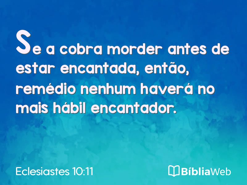 Eclesiastes 10:11 em imagem para compartilhar