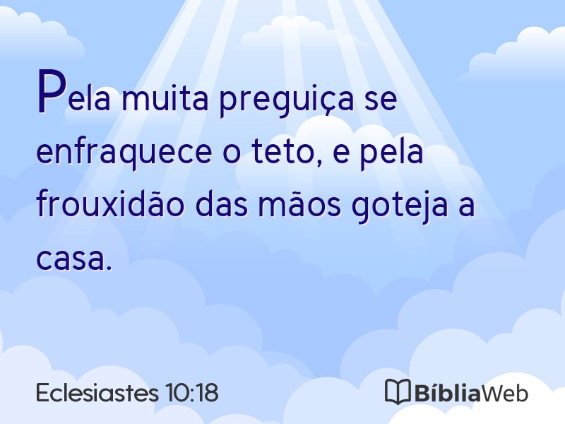 Eclesiastes 10:18 em imagem para compartilhar
