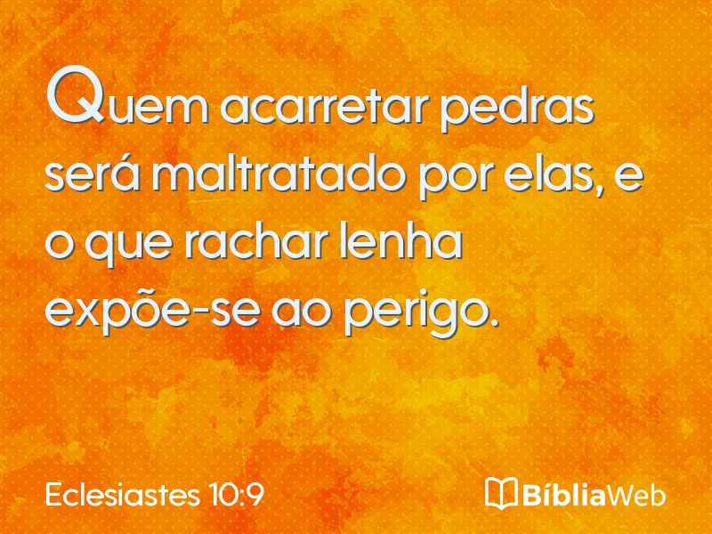 Eclesiastes 10:9 em imagem para compartilhar
