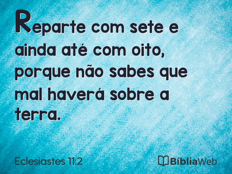 Eclesiastes 11:2 em imagem para compartilhar