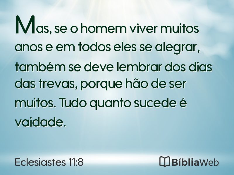 Eclesiastes 11:8 em imagem para compartilhar