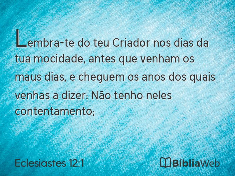 Eclesiastes 12:1 em imagem para compartilhar