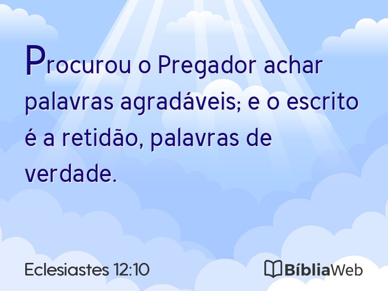 Eclesiastes 12:10 em imagem para compartilhar