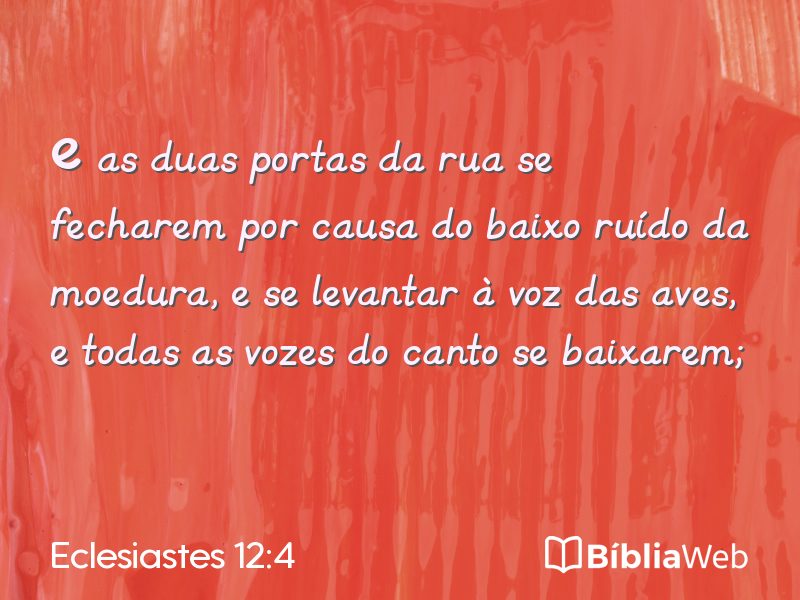 Eclesiastes 12:4 em imagem para compartilhar