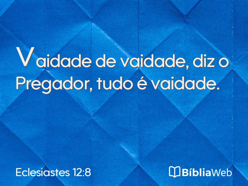 Eclesiastes 12:8 em imagem para compartilhar