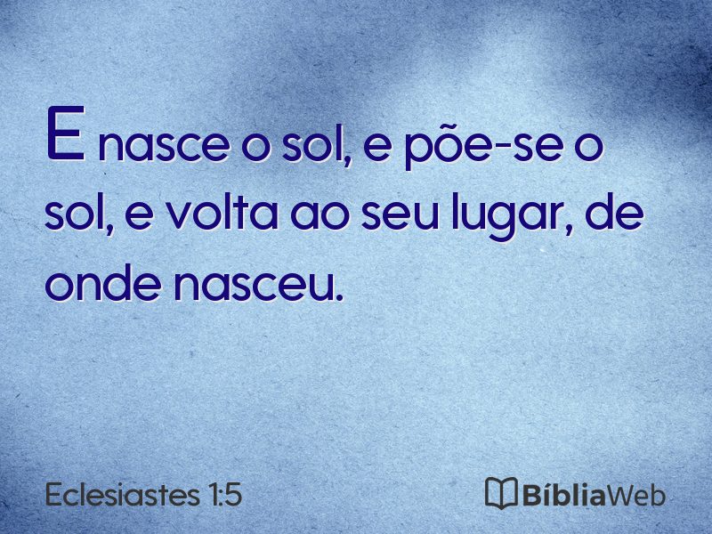 Eclesiastes 1:5 em imagem para compartilhar