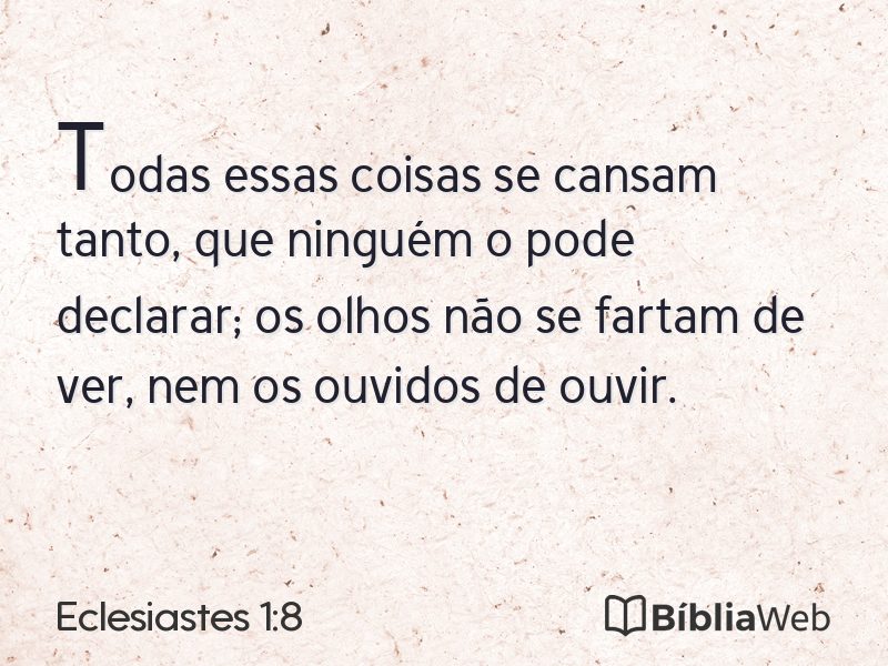 Eclesiastes 1:8 em imagem para compartilhar