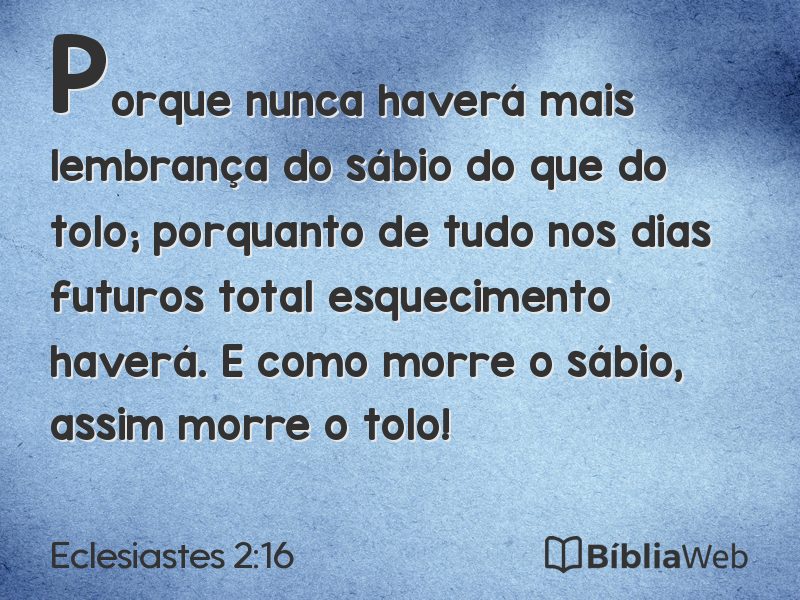 Eclesiastes 2:16 em imagem para compartilhar