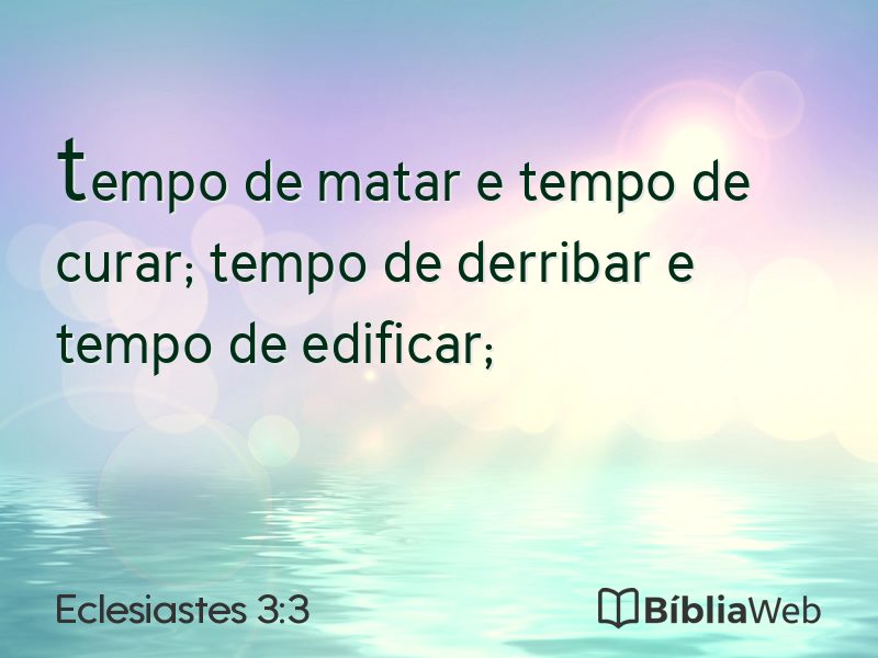 Eclesiastes 3:3 em imagem para compartilhar