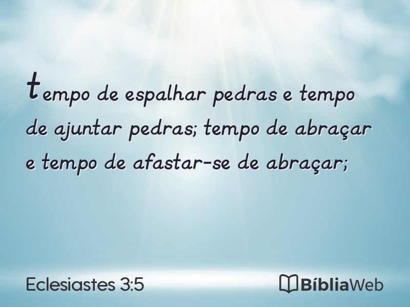 Eclesiastes 3:5 em imagem para compartilhar