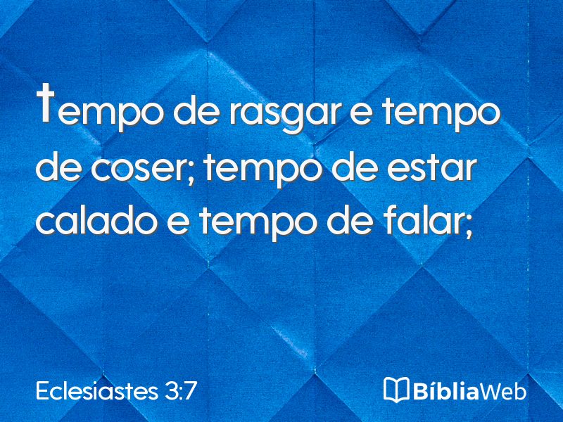 Eclesiastes 3:7 em imagem para compartilhar