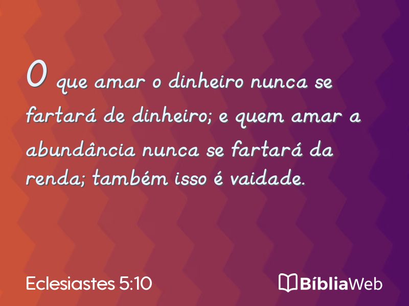 Eclesiastes 5:10 em imagem para compartilhar