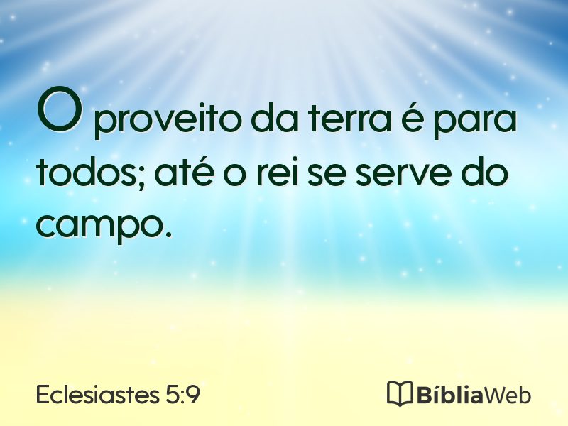 Eclesiastes 5:9 em imagem para compartilhar