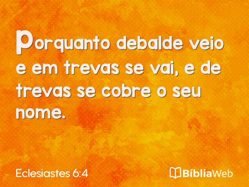 Eclesiastes 6:4 em imagem para compartilhar