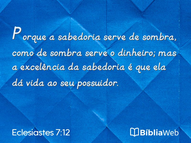 Eclesiastes 7:12 em imagem para compartilhar