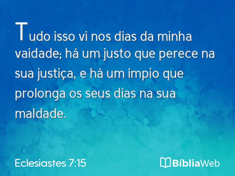 Eclesiastes 7:15 em imagem para compartilhar