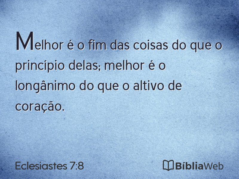 Eclesiastes 7:8 em imagem para compartilhar