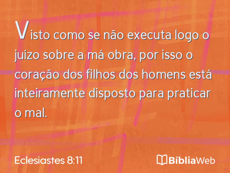 Eclesiastes 8:11 em imagem para compartilhar