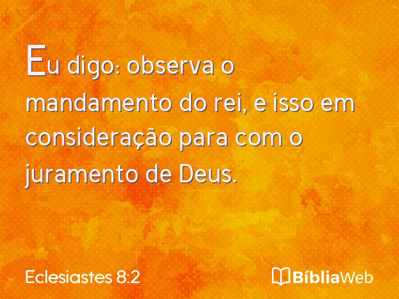 Eclesiastes 8:2 em imagem para compartilhar