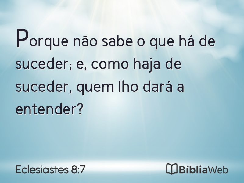 Eclesiastes 8:7 em imagem para compartilhar