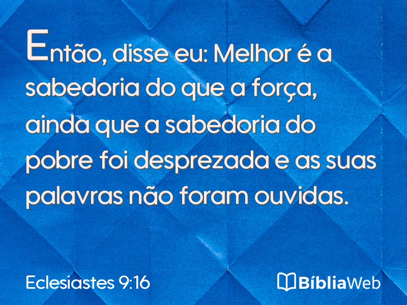 Eclesiastes 9:16 em imagem para compartilhar