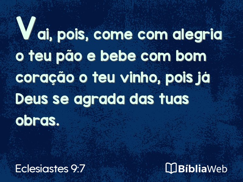 Eclesiastes 9:7 em imagem para compartilhar