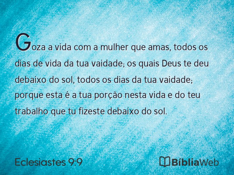 Eclesiastes 9:9 em imagem para compartilhar