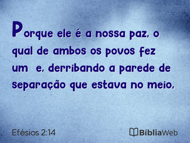 Efésios 2:14 em imagem para compartilhar