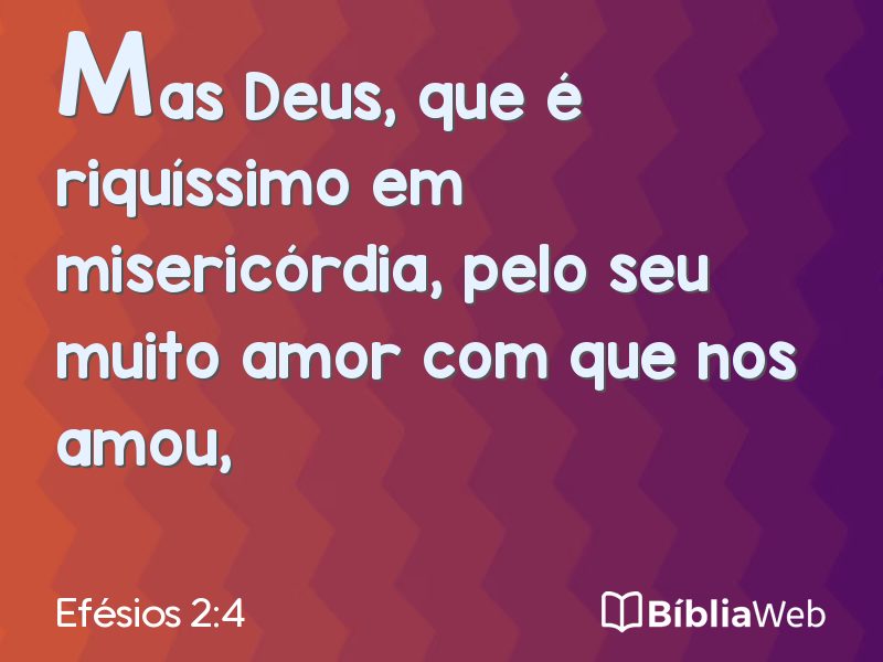 Efésios 2:4 em imagem para compartilhar
