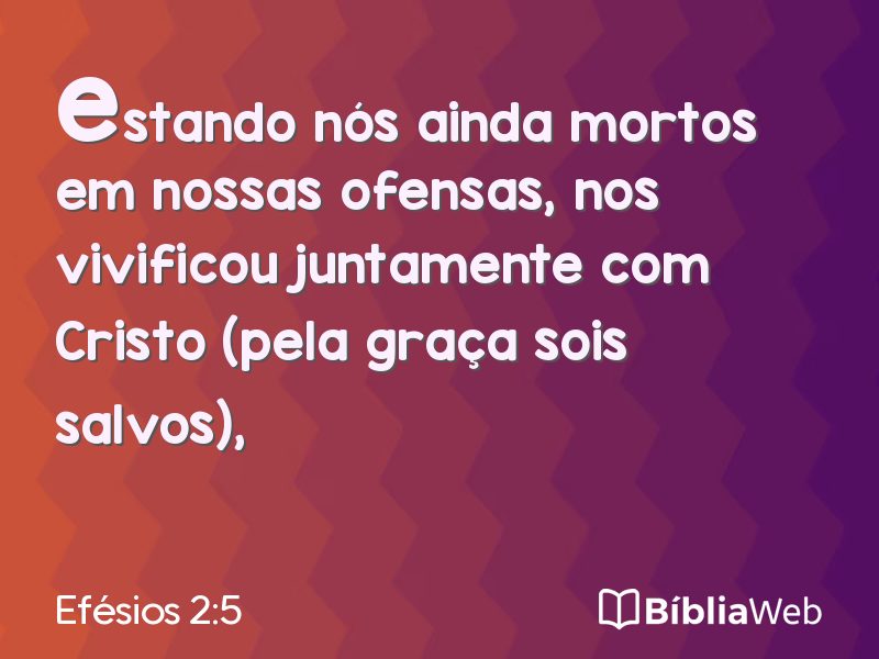 Efésios 2:5 em imagem para compartilhar